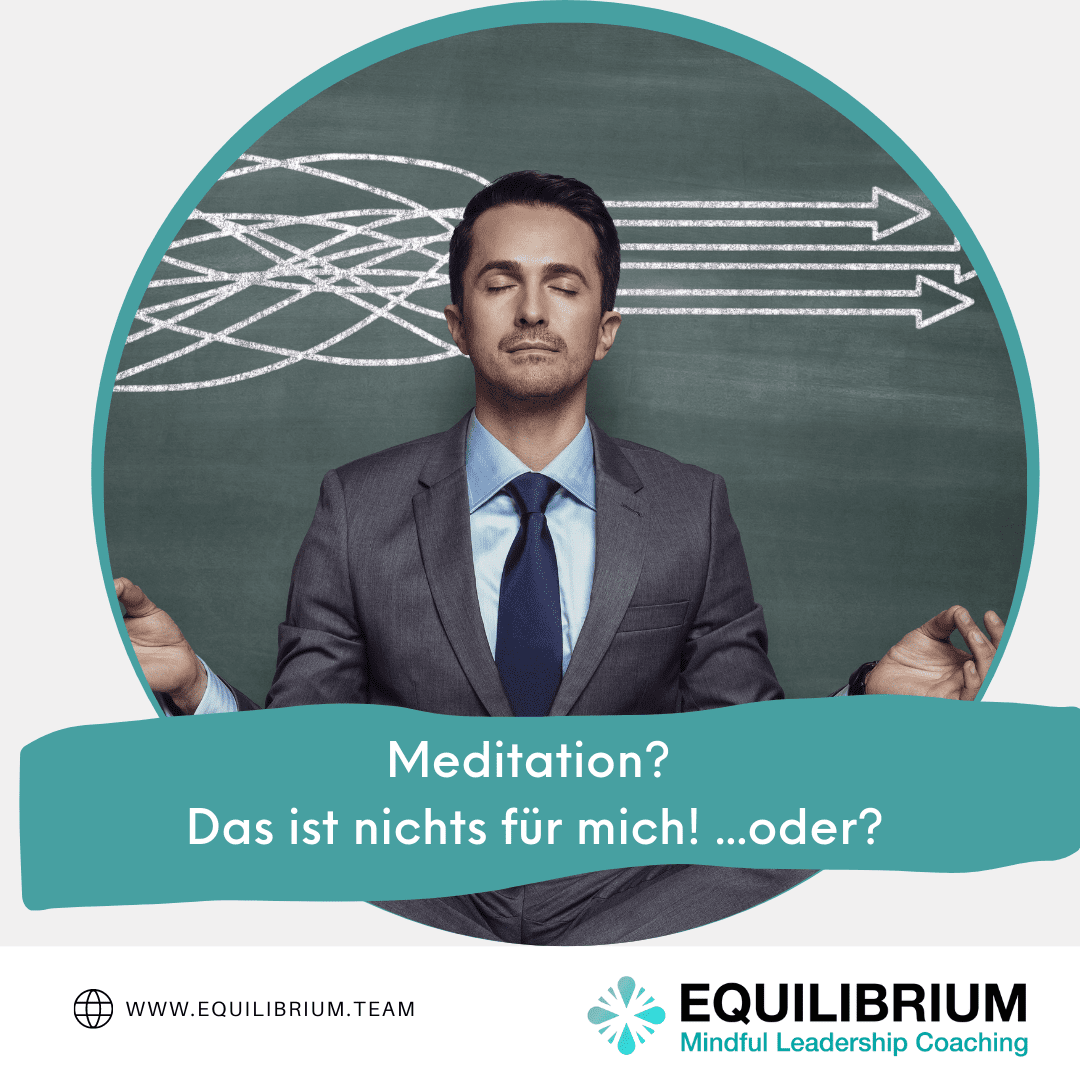 Meditation? Das ist nichts für mich! ... oder?